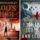 If you liked ANCILLARY JUSTICE and GOD’S WAR you’ll love…